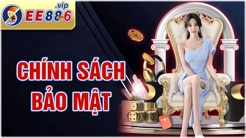 EE88 34 Chính sách bảo mật tại EE88